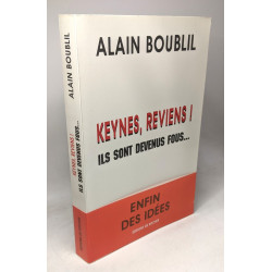 Keynes reviens ! ils sont devenus fous