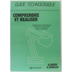 Comprendre et réaliser guide technologique