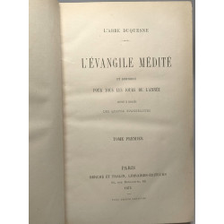 L'évangile médité et distribué pour tous les jours de l'année tome...