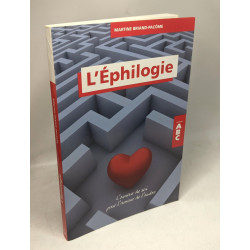 L'Ephilogie - L'amour de soi pour l'amour de l'autre