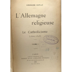 L'Allemagne religieuse - Le Catholicisme (1800-1848) TOME PREIMER...