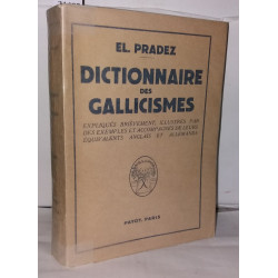 Dictionnaire des gallicismes les plus usités expliques brievement...