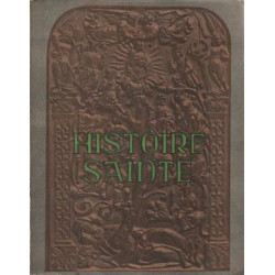 J. Dheilly. Histoire sainte. Illustrations de Line Touchet