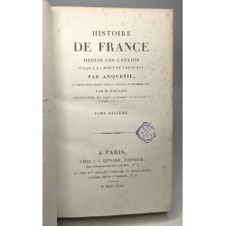 HISTOIRE DE FRANCE depuis les Gaulois jusqu'a la mort de Louis XVI...