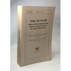 Trading with the enemy : legislative and executive documents...