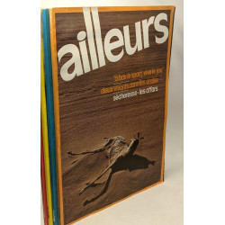 5 premiers numéros du magazine Ailleurs (1976) / Le nirvana par la...