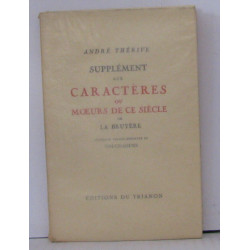 Supplément aux caractères ou moeurs de ce siècle de la bruyère