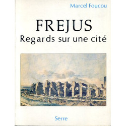 Frejus regards sur une cité