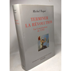 Terminer la Révolution: La Constitution de 1795