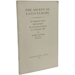 The ascent of latin europe. an inaugural lecture delivered before...