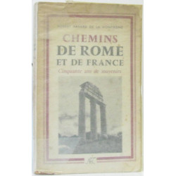 Chemins de Rome et de France : 50 ans de souvenirs
