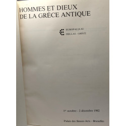 Hommes et Dieux de la Grèce antique - Europalia 82 Hellas-Grèce -...
