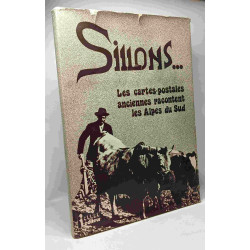 Sillons... Les cartes postales anciennes racontent les Alpes du Sud