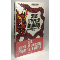 Sous l'emprise du démon : Récit vécu
