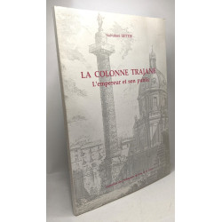 La Colonne Trajane - L'empereur et son public