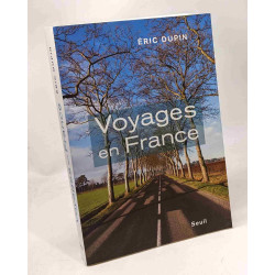 Voyages en France. La fatigue de la modernité