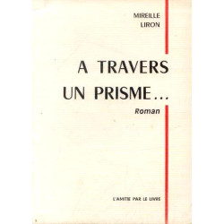 A Travers Un Prisme