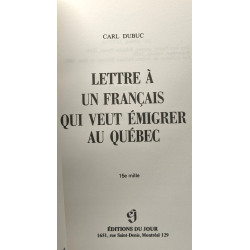 Lettre à un français qui veut émigrer au Québec