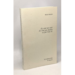 Il y eut un soir il y eut un matin ce fut l'an 01 --- coll. de la...