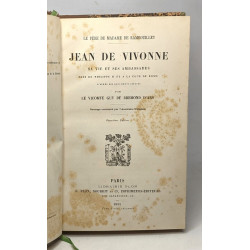 Jean de Vivonne sa vie et ses ambassades près de Philippe II et à...