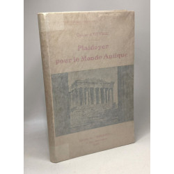Plaidoyer pour le Monde Antique