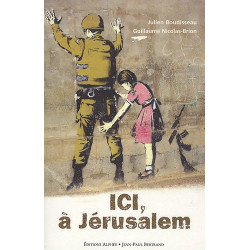 Ici à Jérusalem : Instantanés du quotidien