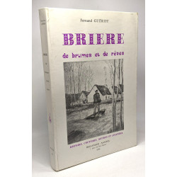 Brière de brumes et de rêves - histoire coutumes mythe et légendes
