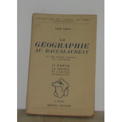 La géographie au baccalauréat 1ere partie la france et l'union...