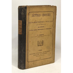 Lettres choisies du Dix-septième siècle avec une introduction des...