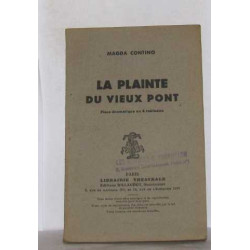 La plainte du vieux pont pièce dramatique en 4 tableaux