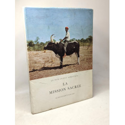 Le Soud-Ouest Africain. La Mission Sacrée