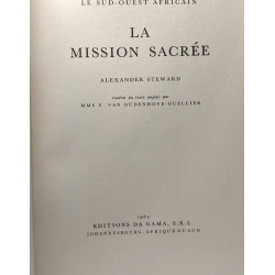 Le Soud-Ouest Africain. La Mission Sacrée
