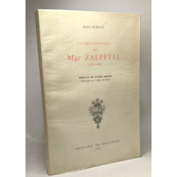 La correspondance de Mgr Zaepffel (1801-1808) - préface de Lucien...