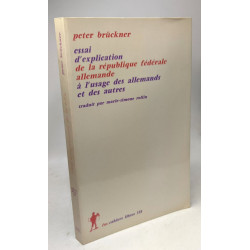 Essai d'explication de la republique fédérale allemande à l'usage...