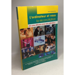 L'ordinateur et vous la réconciliation : être plus efficace avec...