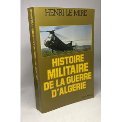 Les Marines à Khé Sanh + HIstoire militaire de la guerre d'Algérie...