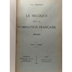 La Belgique sous la domination française 1792-1814 - 5 tomes: 1/...
