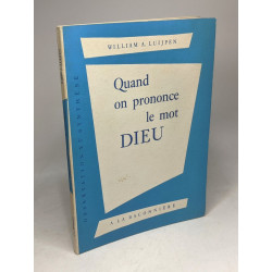 Quand on prononce le mot Dieu - observation et synthèse
