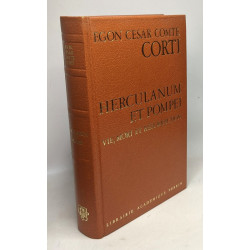 Vie mort et résurrection d'Herculanum et de Pompéi