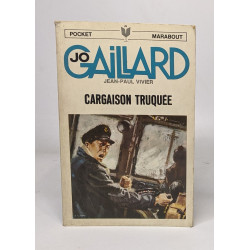 Jo Gaillard - Cargaison truquée