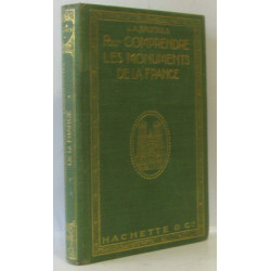Pour comprendre les monuments de la France - notions pratiques...