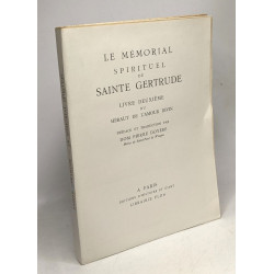 Le mémorial spirituel de Sainte Gertrude - livre deuxième du...