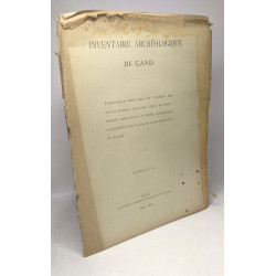 Inventaire archéologique de Gand - Fascicules 1 à 57 édités entre...