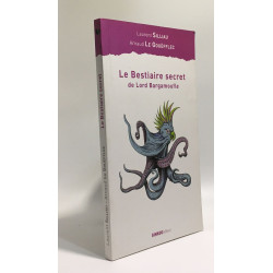 Le bestiaire secret de Lord Bargamoufle