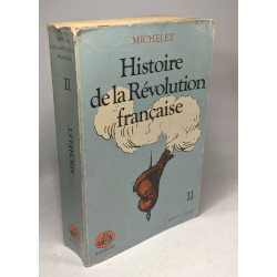 Histoire de la Révolution Française - TOME I et II