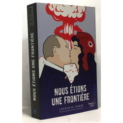 Nous étions une frontière