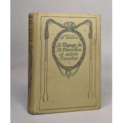 Le voyage de Monsieur Perrichon et autres comédies