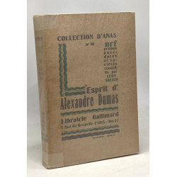 L'esprit d'Alexandre Dumas - collection d'anas sous la direction...