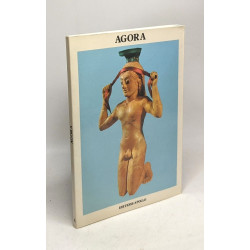 Agora - guide du site et du musée