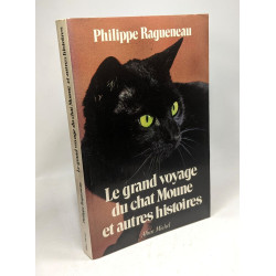Le grand voyage du chat moune - et autres histoires